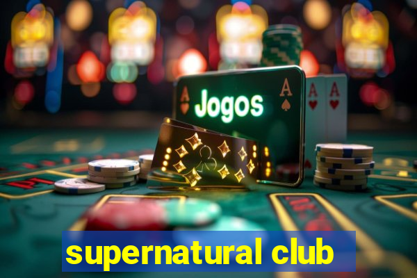 supernatural club